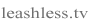 Leashless Films